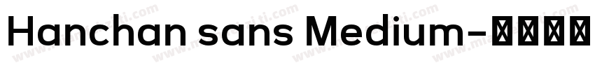 Hanchan sans Medium字体转换